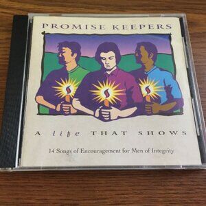 CD Promise Keepers Life That Shows Songs of Encouragement for Men of Integrity